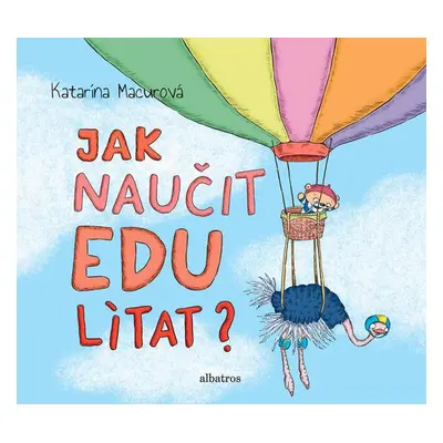 Jak naučit Edu lítat? - Katarína Macurová