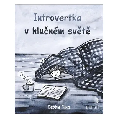 Introvertka v hlučném světě - Deborah Tung