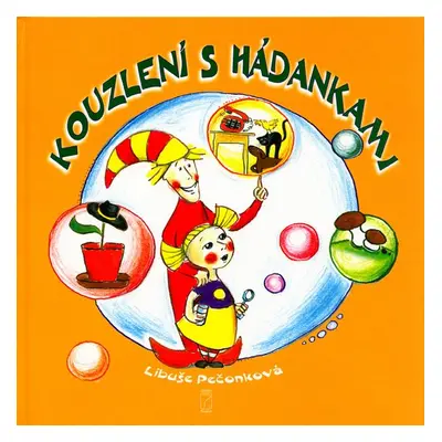 Kouzlení s hádankami - Libuše Pečonková