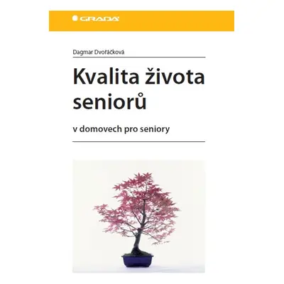 Kvalita života seniorů - Dagmar Dvořáčková