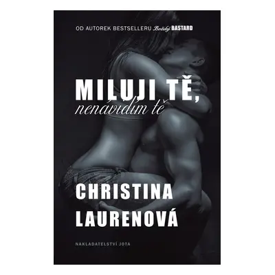 Miluji tě, nenávidím tě - Christina Lauren