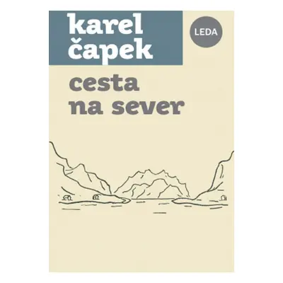 Cesta na sever - Karel Čapek