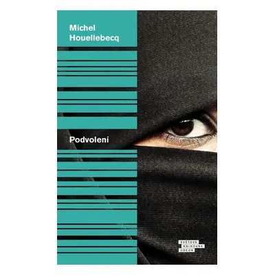 Podvolení - Michel Houellebecq