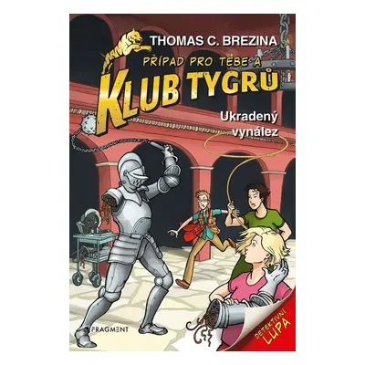 Klub Tygrů – Ukradený vynález - Thomas CBrezina