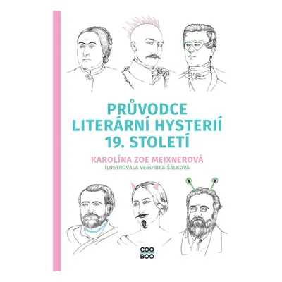 Průvodce literární hysterií 19. století - Karolína Meixnerová