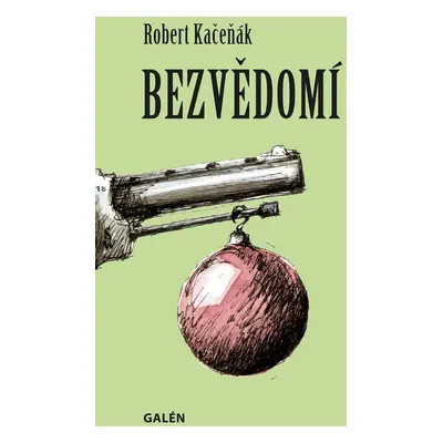 Bezvědomí - Robert Kačeňák