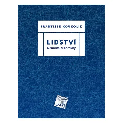 Lidství - František Koukolík