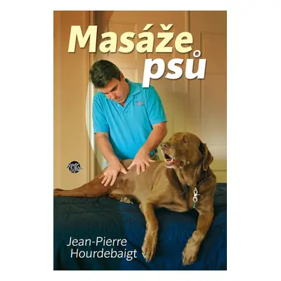 Masáže psů - Jeane-Pierre Hourdebaight