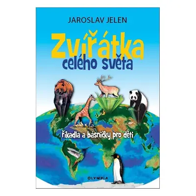 Zvířátka celého světa - Jaroslav Jeleník