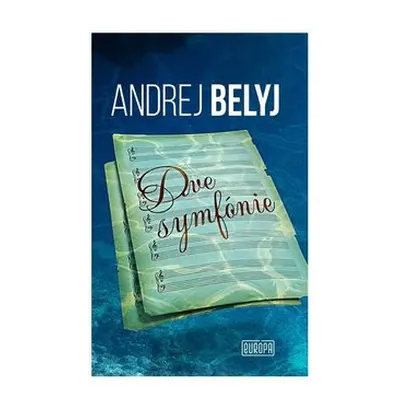 Dve symfónie - Andrej Belyj