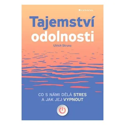 Tajemství odolnosti - Dr. Ulrich Strunz