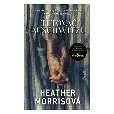 Tetovač z Auschwitzu - Heather Morrisová