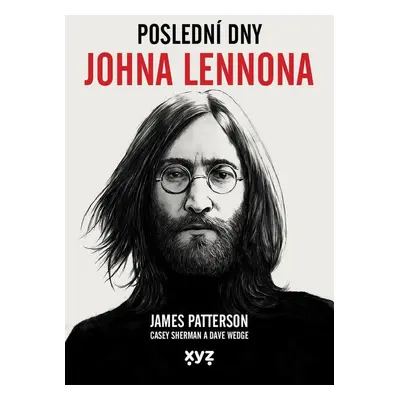 Poslední dny Johna Lennona - James Patterson