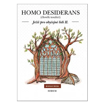 Homo desiderans - Bohdan Sroka