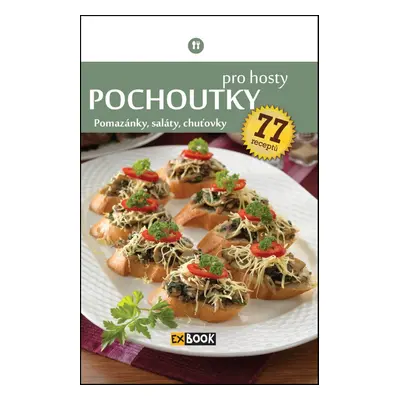 Pochoutky pro hosty - Autor Neuveden