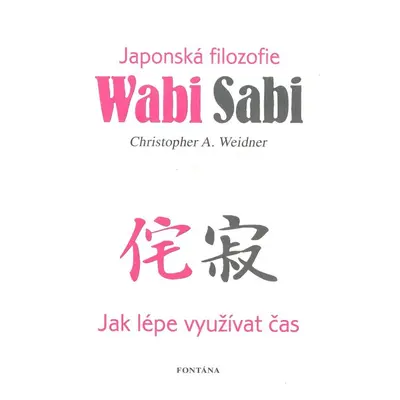 Wabi Sabi - Christopher A. Weidner