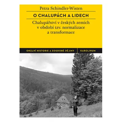 O chalupách a lidech - Petra Schindler-Wisten