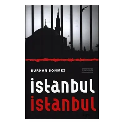 Istanbul Istanbul - Burhan Sönmez