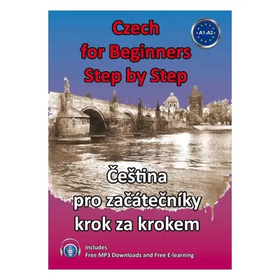 Czech for Beginners Step by Step - Štěpánka Pařízková