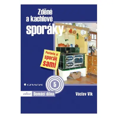 Zděné a kachlové sporáky - Václav Vlk