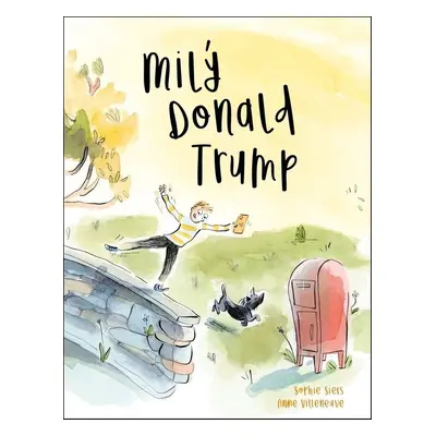 Milý Donald Trump - Sophie Siers