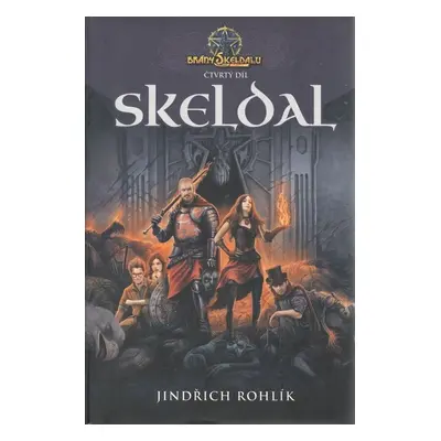 Skeldal Brány Skeldalu - Jindřich Rohlík