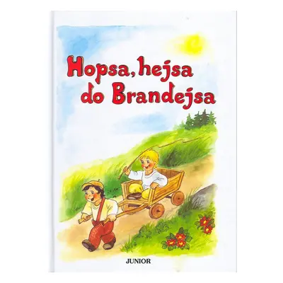 Hopsa, hejsa do Brandejsa - Vladimíra Vopičková