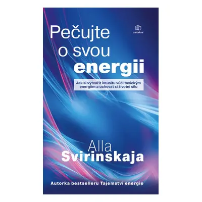 Pečujte o svou energii - Alla Svirinskaja