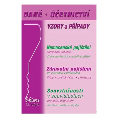 Daně, účetnictví, vzory a případy 5-6/2022 - Vladimír Hruška