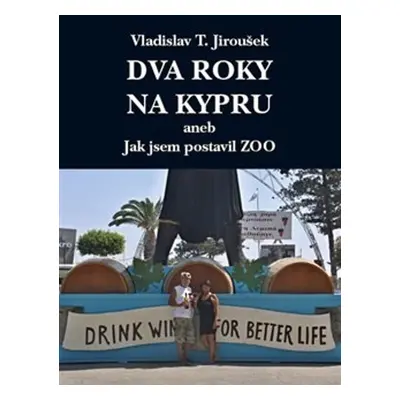 Dva roky na Kypru - Vladislav T. Jiroušek