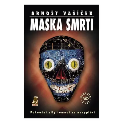 Maska smrti - Arnošt Vašíček