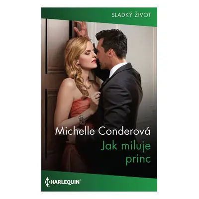 Jak miluje princ - Michelle Conderová