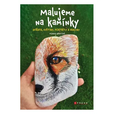 Malujeme na kamínky - Monika Pešatová