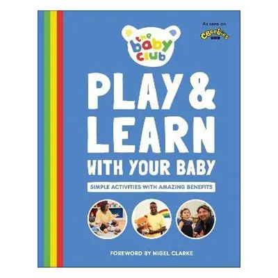 Play and Learn With Your Baby - Autor Neuveden