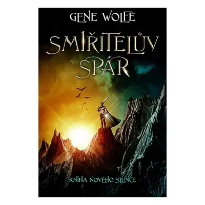 Smiřitelův spár - Gene Wolfe