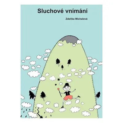 Sluchové vnímání - Zděňka Michalová