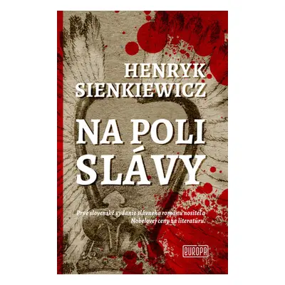 Na poli slávy - Henryk Sienkiewicz