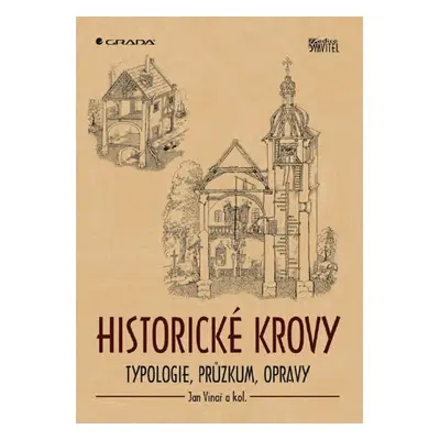 Historické krovy - Jan Vinař