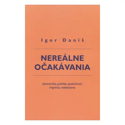 Nereálne očakávania - Igor Daniš