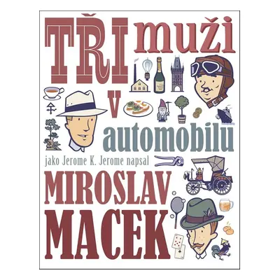 Tři muži v automobilu - Miroslav Macek