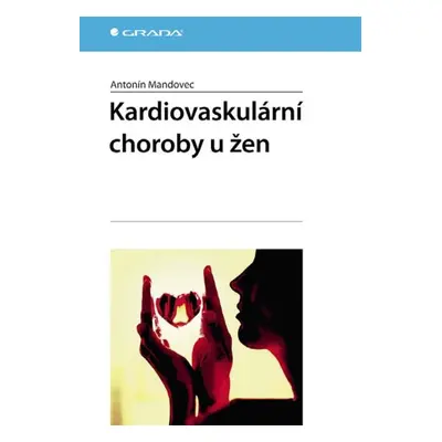 Kardiovaskulární choroby u žen - Antonín Mandovec