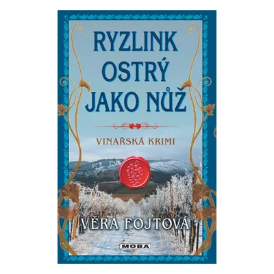 Ryzlink ostrý jako nůž - Věra Fojtová