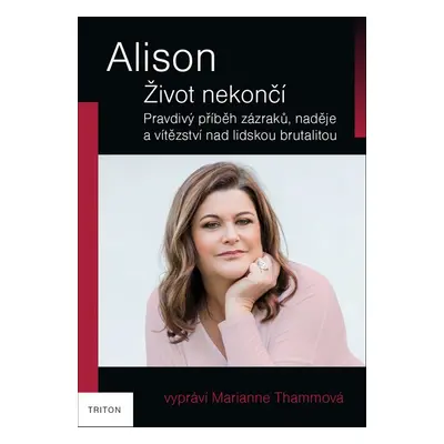 Alison Život nekončí - Marianne Thammová