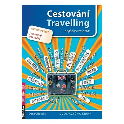 Cestování Travelling - Dana Olšovská