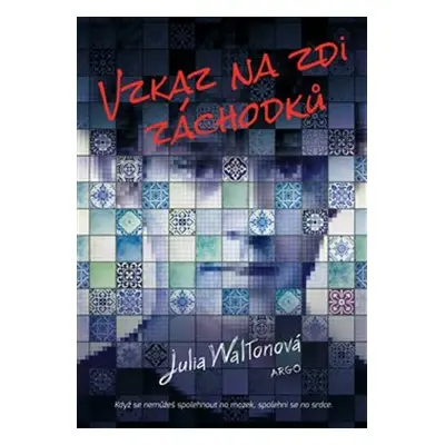 Vzkaz na zdi záchodků - Julia Waltonová