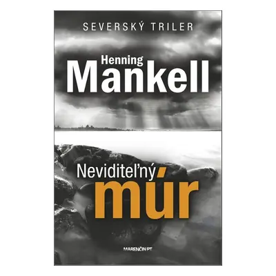 Neviditeľný múr - Henning Mankell