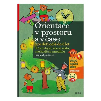 Orientace v prostoru a čase pro děti od 4 do 6 let - Jiřina Bednářová