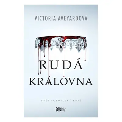 Rudá královna - Victoria Aveyardová