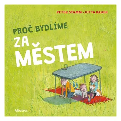 Proč bydlíme za městem - Peter Stamm