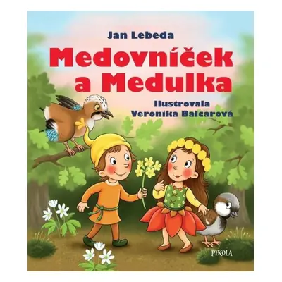 Medovníček a Medulka - Jan Lebeda